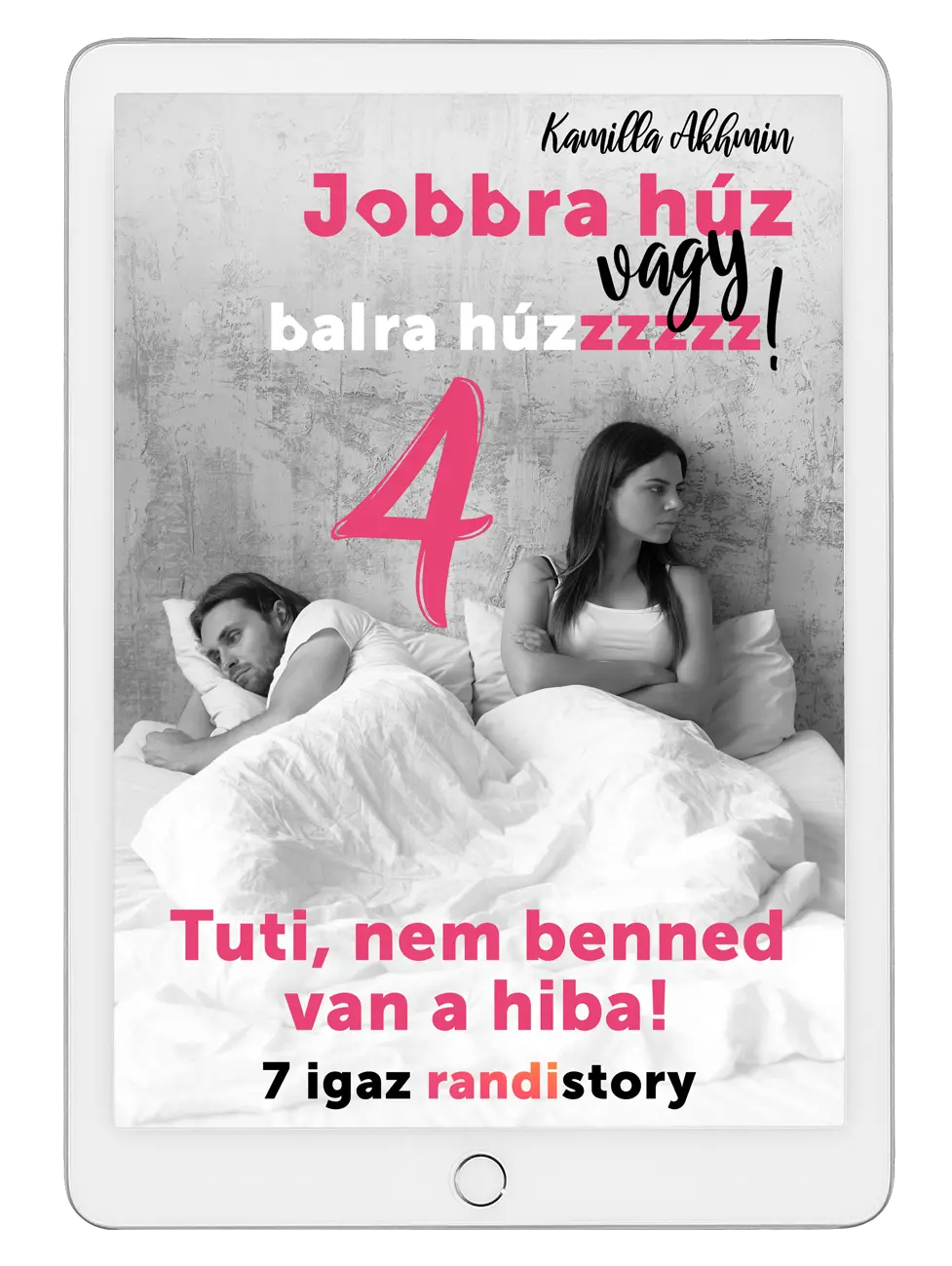 Jobbra húz vagy balra húzzzzzz! #4 Tuti, nem benned van a hiba! - 7 igaz randi story